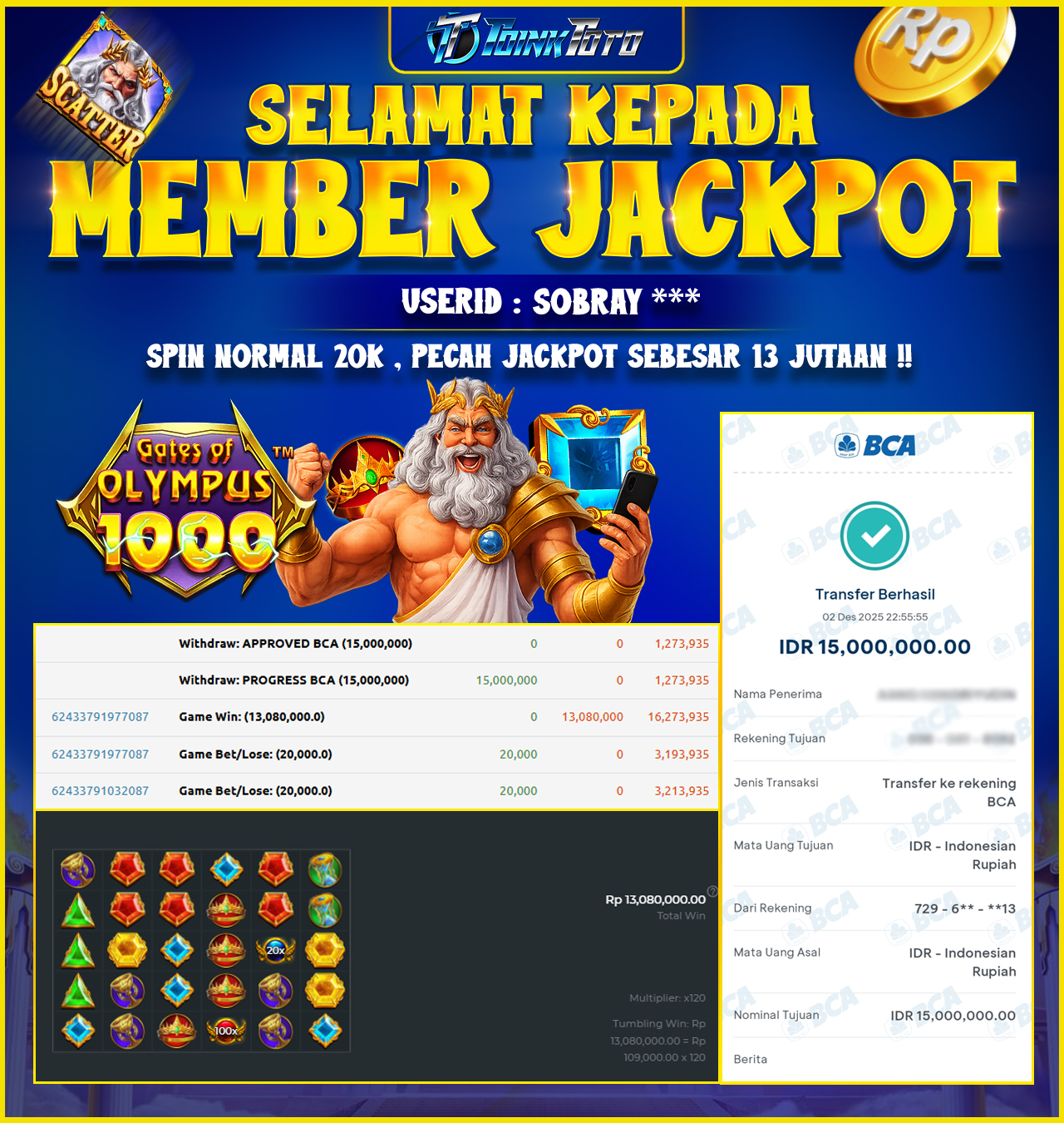 TOINKTOTO JACKPOT GAME SLOT GATES OF OLYMPUS 1000 Rp.15.000.000.,- LUNAS